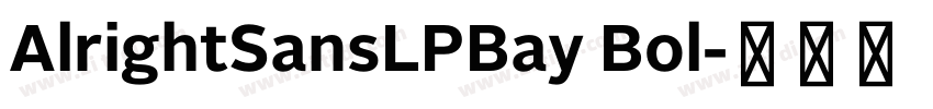 AlrightSansLPBay Bol字体转换